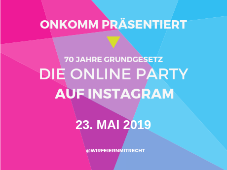 Die große Onlineparty am 23. Mai 2019: Grundgesetz mal anders!